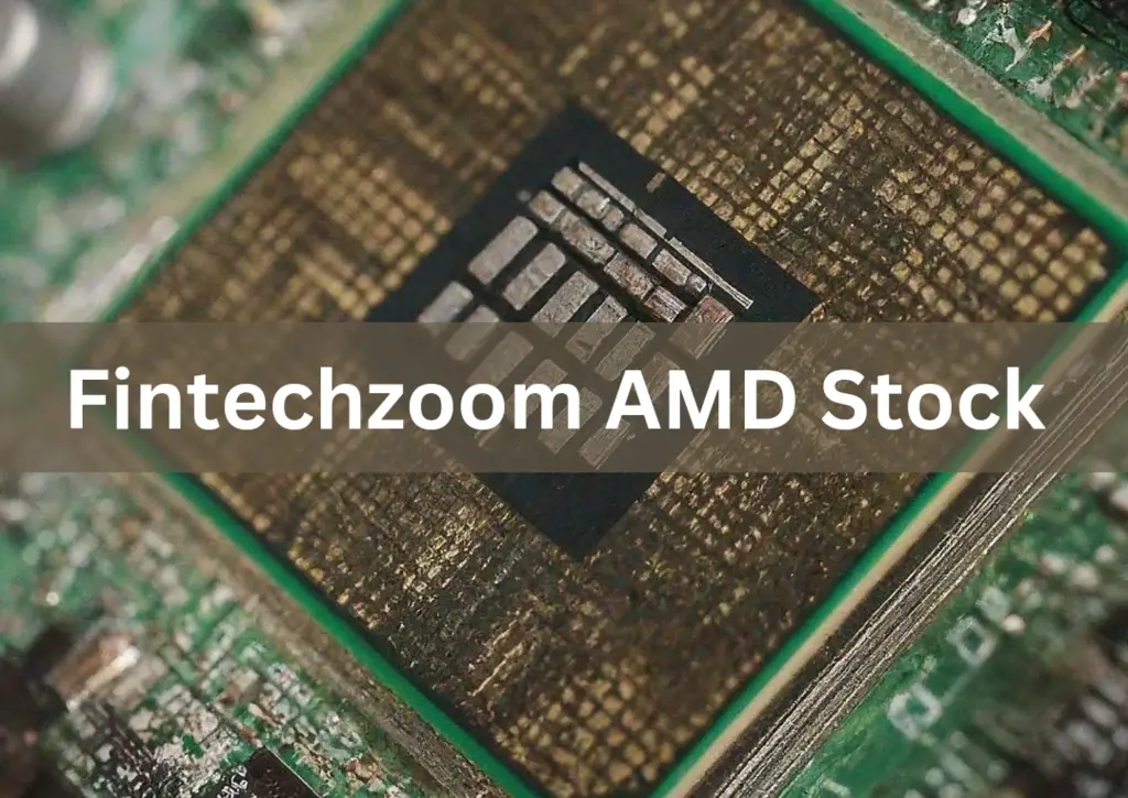 Fintechzoom AMD Stock