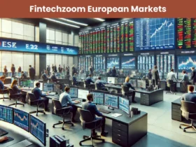 Fintechzoom.com european markets today