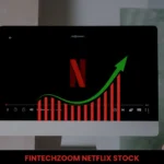 Fintechzoom netflix stock