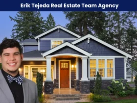 erik tejeda real estate team agency